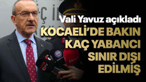 Kocaeli’de bakın kaç yabancı sınır dışı edilmiş